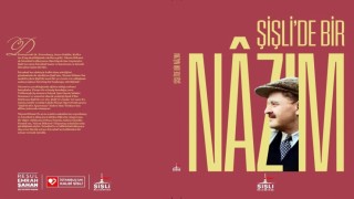 Nazım Hikmet doğum gününde Şişlide şiirlerle ve şarkılarla anılacak