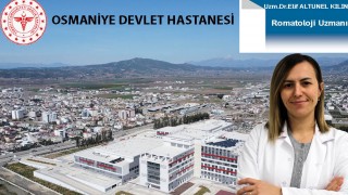 Romatoloji Uzmanı Kılınç Osmaniye Devlet Hastanesi’nde Göreve Başladı