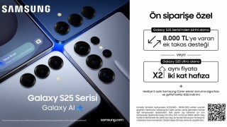 Samsung Galaxy S25 Serisi İçin Kampanya Fırsatları Başladı