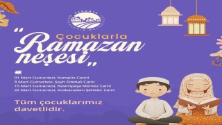 ‘Çocuklarla Ramazan Neşesi etkinlikleri miniklerle buluşacak