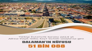 Dalamanın nüfusu 51 bin 088 oldu