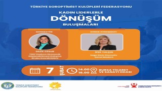 Kadın liderlerle dönüşüm buluşmaları Bursada