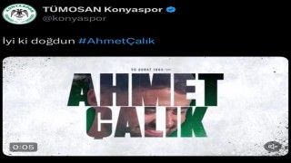Konyaspor, Ahmet Çalıkı doğum gününde andı