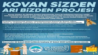 Kovan Sizden, Arı Bizden projesine başvurular başlıyor
