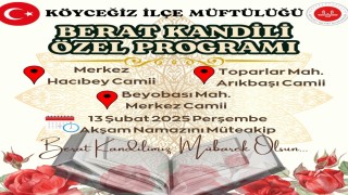 Köyceğizde Berat Kandili, özel programlarla idrak edilecek