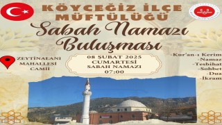 Köyceğizde vatandaşlar sabah namazında buluşacak
