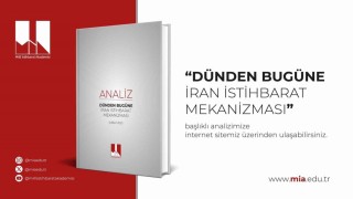 Milli İstihbarat Akademisinden stratejik analiz: Dünden bugüne İran istihbarat mekanizması
