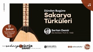 Sakaryanın kültürü türkülerle hayat bulacak