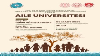 2025 Aile Yılında, NÖHÜden Aile Üniversitesi Projesi