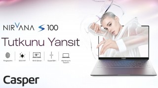 Casper, Yeni Nirvana S100 Dizüstü Bilgisayarını Tanıttı