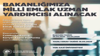 Çevre, Şehircilik ve İklim Değişikliği Bakanlığına 210 milli emlak uzman yardımcısı alınacak