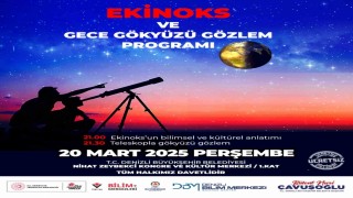 Denizli Büyükşehirden ekinoks ve gökyüzü gözlem etkinliği