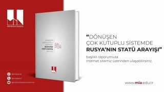 Milli İstihbarat Akademisi, Dönüşen Çok Kutuplu Sistemde Rusyanın Statü Arayışı başlıklı raporunu yayımladı