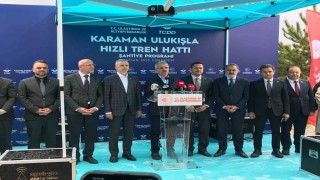 Bakan Uraloğlu: Karaman Ulukışla hızlı tren hattı büyük bir dönüşümün kapısını aralayacak