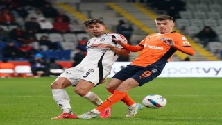 Beşiktaş ile Başakşehir 22. randevuda