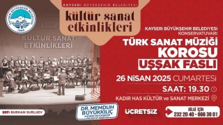 Büyükşehirden Türk Sanat Müziği tutkunlarına özel ‘Uşşak Faslı konseri