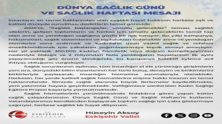 Eskişehir Valisi Aksoydan Dünya Sağlık Günü mesajı