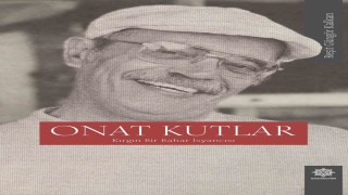 Gazikültür Yayınlarından Onat Kutlara derinlemesine bir bakış