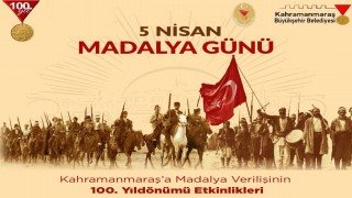 Kahramanmaraş’ta İstiklal Madalyası’nın 100. Yılı Coşkuyla Kutlanacak