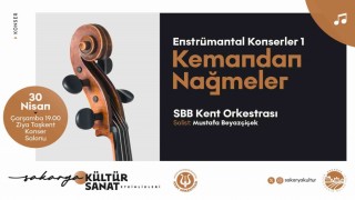 Kemanın büyülü tınıları Sakaryada yankılanacak