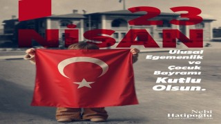Milletvekili Hatipoğlu: 23 Nisanın 105inci yılını büyük bir gurur ve coşkuyla kutluyoruz
