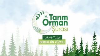 4. Tarım Orman Şurası Sonuç Bildirgesinde 86 yeni hedef