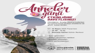 Ataşehir Belediyesinden Anneler Gününe özel etkinlik