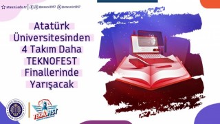 Atatürk Üniversitesinden 4 takım daha teknofest finallerinde yarışacak