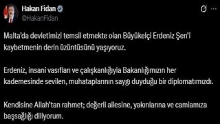Bakan Fidandan Büyükelçi Şenin yakınlarına başsağlığı mesajı