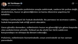 Bakan Yerlikaya: Görevini yapan kadın polisimize araçla saldırmak sadece bir polise değil; devletimize, huzur ve güvenliğimize ve kamu düzenine yapılmış bir tehdittir