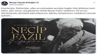 Cumhurbaşkanı Erdoğandan Necip Fazıl Kısakürek paylaşımı