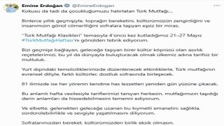 Emine Erdoğandan Türk Mutfağı Haftası paylaşımı