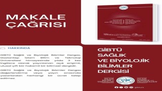 GİBTÜ Sağlık ve Biyolojik Bilimler Dergisi temmuz sayısı için makale kabulüne devam ediyor