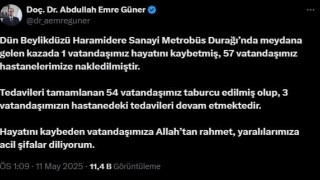 İl Sağlık Müdürü Güner: Metrobüs kazasında 1 vatandaşımız hayatını kaybetti, 57 vatandaşımız yaralandı