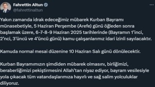 İletişim Başkanı Altun: Kurban Bayramı münasebetiyle 5 Haziran Perşembe günü öğleden sonra başlamak üzere, 6-7-8-9 Haziran kamu çalışanlarımız idari izinli sayılacaktır