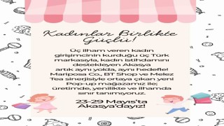Kadın girişimcilerin ilham veren yolculuğu Akasyada başlıyor
