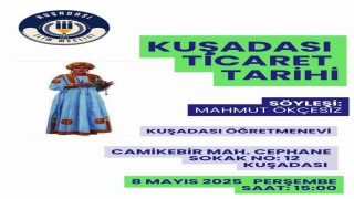 Kuşadası Ticaret Tarihi Konferansı gerçekleştirilecek