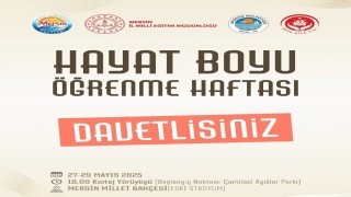 Mersinde Hayat Boyu Öğrenme Haftası Festivali başlıyor