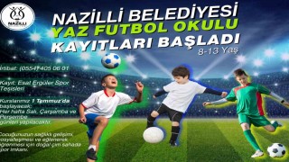 Nazilli Belediyesi Yaz Futbol Okulu kayıtları başladı