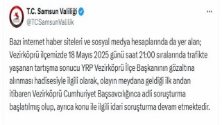 YRP Vezirköprü İlçe Başkanının gözaltına alındığı olayla ilgili adli ve idari soruşturma başlatıldı