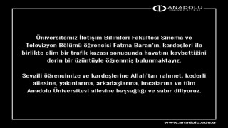 Anadolu Üniversitesi Rektörü Adıgüzelden hayatını kaybeden öğrenci için taziye mesajı