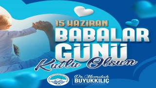 Başkan Büyükkılıç: Bugünün Babaları, Anneleri, Aydınlık Yarınlarımızı da İnşa Edecek