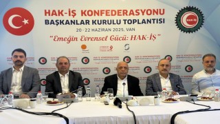 HAK-İŞ Başkanlar Kurulu Vanda toplandı