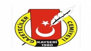 Kayseri Gazeteciler Cemiyeti: Meslektaşlarımızın baskılara maruz kalması ürkütücü bir hal almaya başladı
