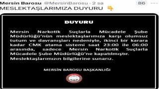 Mersin Barosundan tepki çeken karar: Narkotik şubeye avukat görevlendirilmeyecek