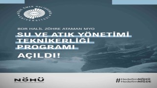 NÖHÜde Su ve Atık Yönetimi Teknikerliği bölümü açıldı