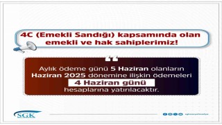SGK: Emekli ve hak sahiplerimizin ödemeleri 4 Haziranda hesaplara yatırılacak