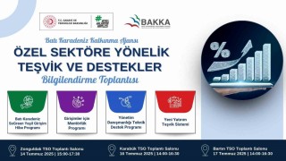 BAKKA; özel sektöre teşvik ve destekleri anlatacak