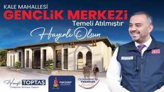Başkan Toptaşın gençliğe yatırımı, Kale Gençlik Merkezinin temeli atıldı