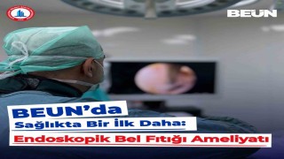 BEUN Hastanesinde endoskopik bel fıtığı ameliyatı başarıyla yapıldı